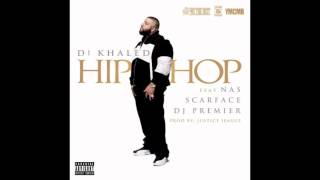 DJ Khaled  Hip Hop feat Nas Scarface amp DJ Premier Instrumental [upl. by Hanae757]