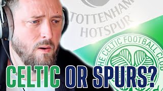 ARE TOTTENHAM A BIGGER CLUB THAN CELTIC [upl. by Ttocserp]