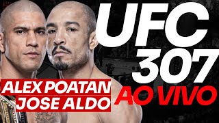 🔴 UFC 307 AO VIVO ALEX POATAN e KHALIL ROUNTREE AO VIVO  JOSÉ ALDO [upl. by Hennie]