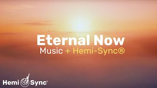 MetaMusic for the Eternal Now  Relaxing Ambient Music  HemiSync® Frequencies binaural relaxing [upl. by Liatris870]