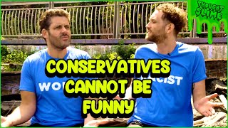 Conservative comedy always sucks too [upl. by Melbourne]