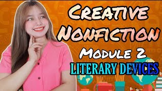 Creative Nonfiction Module 2 Literary Devices [upl. by Zealand]