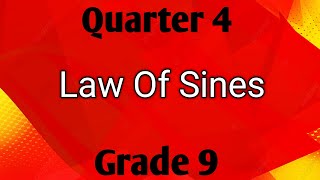 LAW OF SINES ll GRADE 9 MATHEMATICS Q4 [upl. by Rosamund]