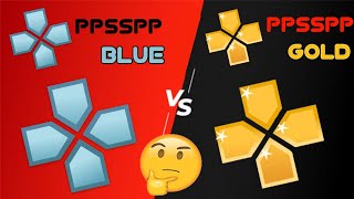 What is difference between ppsspp vs ppsspp gold ppsspp blue or ppssppgold me kya antar hain [upl. by Dihgirb]