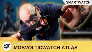 TICWATCH ATLAS  un WearOS che dura anche SOTTO STRESS [upl. by Farrah]