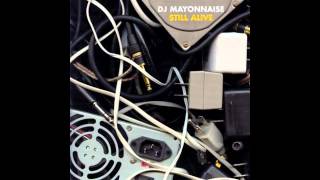 Dj Mayonnaise May Days [upl. by Enyaj]