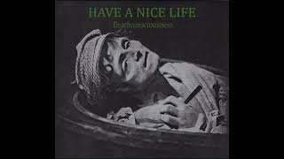 Have A Nice Life  Earthmover sped up and shortened [upl. by Branen]