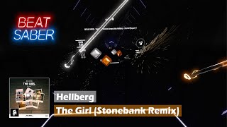 Hellberg  The Girl Stonebank Remix Beat Saber  Expert [upl. by Kerman]