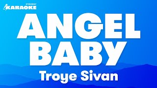 Troye Sivan  Angel Baby Karaoke Version [upl. by Yr]