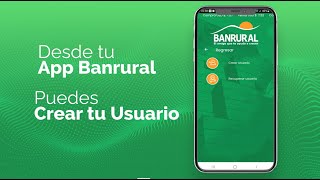 Crea tu usuario de Banca Virtual desde la App Banrural o y haz tus operaciones sin salir de casa [upl. by Eixela]