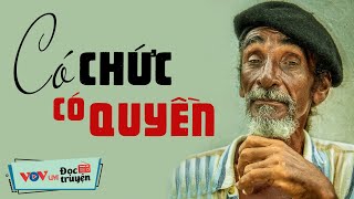 Truyện Phản Ánh Sự Đời Chân Thật  CÓ CHỨC CÓ QUYỀN Đọc Truyện Đêm Khuya Đài Tiếng Nói Việt Nam VOV [upl. by Ahsenev434]