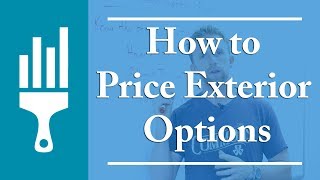 How to Price Exterior Paint Jobs  Pricing Exterior Options  Painting Business Pro [upl. by Eilram]