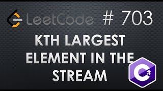 Leetcode 703  Kth Largest element in the stream  Easy  C Solution [upl. by Naji]