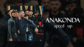 ANAKONDA  Finem speed up [upl. by Nabila814]