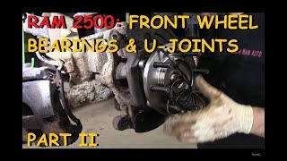 Dodge Ram 25003500 Front Wheel Bearings amp UJoints  Part II [upl. by Aeneus]