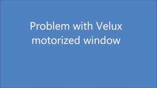 problem with Velux motorized windows [upl. by Yeung]