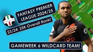 FPL 2425  96 Rated Wildcard Team for Gameweek 6 With Three Triple Ups amp No Liverpool [upl. by Ynafetse794]