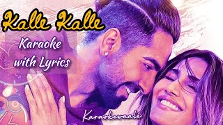 Kalle Kalle Karaoke with Lyrics  Chandigarh Kare Aashiqui  Karaokewaale [upl. by Saisoj]