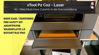 xTool P2 Laser  2  Welches Zubehör habe ich mir gekauft und warum Nicht alles ist Must Have [upl. by Moser702]