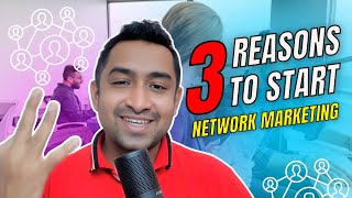 3 Reasons to Start Network Marketing Journey [upl. by Atekal]