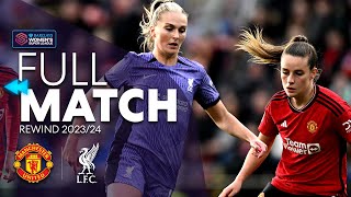 ⏪ Full Match Rewind Manchester United v Liverpool 202324  Barclays WSL 202425 [upl. by Camden]