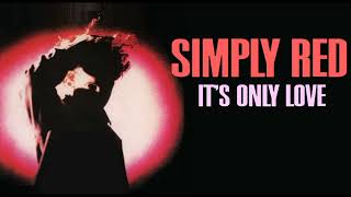 Simply Red  Its Only Love Instrumental From Stems HD Sound 2024 [upl. by Ettelrac622]