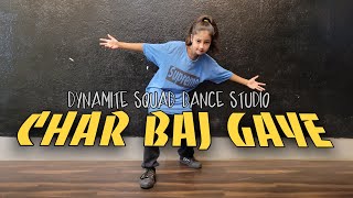 CHAR BAJ GAYE LEKIN PARTY ABHI BAKI HAI  DANCE COVER  MOVIE  FALTU Dynamitesquad [upl. by Asile]