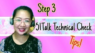 51Talk Technical Check  Step 3 May 2019 [upl. by Annaeel]