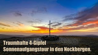 Traumhafte 4Gipfel Sonnenaufgangstour in den Nockbergen [upl. by Pyotr]