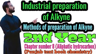 Methods of preparation of alkyne  Industrial preparation of Alkyne  12th class chemistry  Chno8 [upl. by Rotce]