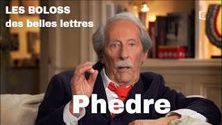 LES BOLOSS des belles lettres  Phèdre BDBL [upl. by Catharina]