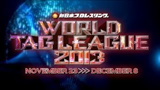 WORLD TAG LEAGUE 2013 OPENING VTR [upl. by Aliahs]