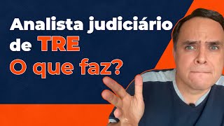 É tudo o que você precisa saber sobre o Analista Judiciário de TRE [upl. by Mcnair]