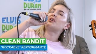 Clean Bandit  quotRockabyequot Live  Elvis Duran Live [upl. by Gawain]