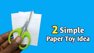 2 Simple Paper Toys Idea  Unique And Simple Paper Idea  Easy Paper Toys Idea [upl. by Chaing]