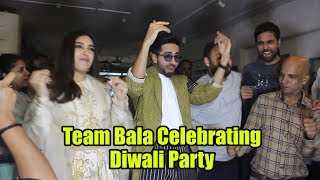 Team Bala Diwali Party With Ayushmann Khurrana And Bhumi Pednekar [upl. by Feodor893]