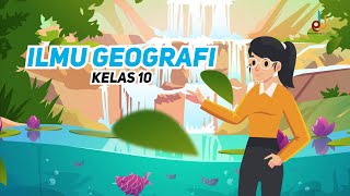 Apa itu ilmu geografi  Geografi Kelas 10  EDURAYA MENGAJAR [upl. by Mastic]