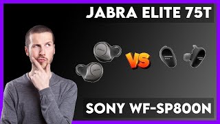 Jabra Elite 75t vs Sony WFSP800N Comparison [upl. by Howell2]