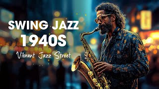 Classic Swing 1940s Jazz 🎷 Golden Era Hits from the Roaring 20s amp Swinging 40s Jazz Swing Jazz [upl. by Gerkman]