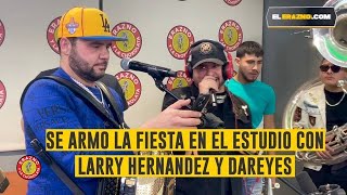 Larry Hernandez y Dareyes de La Sierra Arman Una Fiesta En El Estudio [upl. by Roskes]