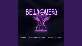 Bellaquera [upl. by Gemoets591]