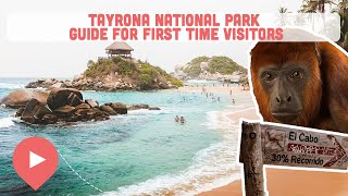 Tayrona National Park Guide for First Time Visitors [upl. by Higinbotham]