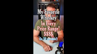 My Favorite Whiskeys In Every Price Range From 20 to 100 in 50 seconds whiskey whisky bourbon [upl. by Viva218]