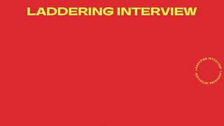 Laddering Interview [upl. by Ahsilek]