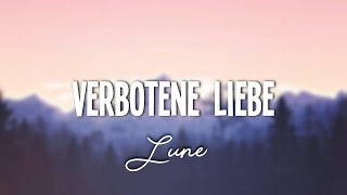 Lune  VERBOTENE LIEBE Lyrics [upl. by Marquet]