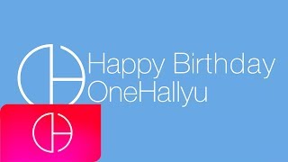 Audio Happy Birthday OneHallyu [upl. by Nosretep]