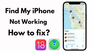 Fix Find My iPhone Not Working on iPhone in iOS 18 Update 2024 FIXED ✅ [upl. by Rawlinson]