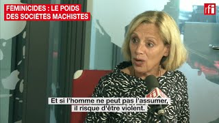 Féminicides  le poids des sociétés machistes [upl. by Norvall134]