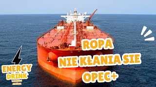 909  Ropa nie kłania się potęgom naftowym OPEC [upl. by Justino]