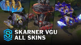 Skarner 2024 All Skins  League Of Legends [upl. by Bonnie819]